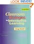 Classroom Strategies for Interactive Learning