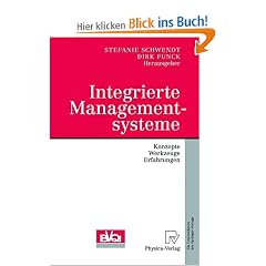 Integrierte Managementsysteme. Konzepte, Werkzeuge, Erfahrungen