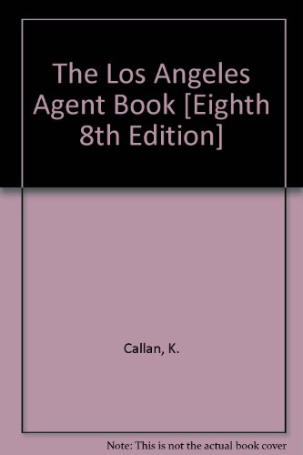 The Los Angeles Agent Book [Eighth 8th Edition]