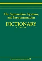 The Automation, Systems, and Instrumentation Dictionary