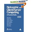 NetCentric and Client Server Computing: A Practical Guide by  Craig Mindrum and Anderson Consulting