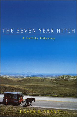 the seven year hitch a family odyssey