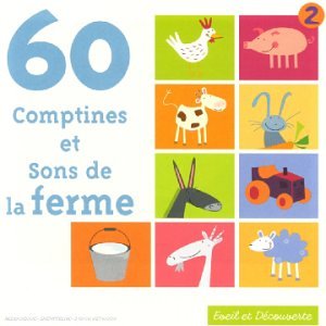 60 Comptines et sons de la ferme (inclus un livret de 28 à 32 pages)