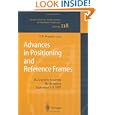 Advances in Positioning and Reference Frames (International Association of Geodesy... by Fritz K. Brunner