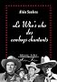 Le Who's who des cowboys chantants