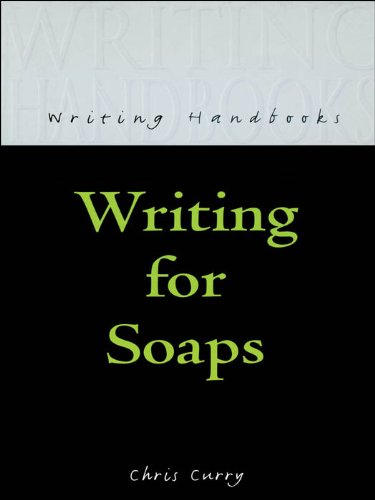 Writing for Soaps (Writing Handbooks)