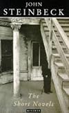 THE SHORT NOVELS: Tortilla Flat; Of Mice and Men; The Red Pony; The Moon is Down; Cannery Row; The Pearl