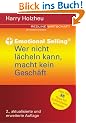 Wer nicht l�cheln kann, macht kein Gesch�ft. Emotional Selling