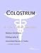 Book Colostrum - A Medical Dictionary, Bibliography, and Annotated Research Guide to Internet References