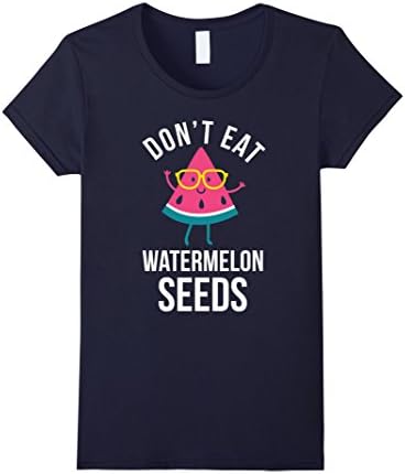 Women's Don't Eat Watermelon Seeds T-shirt - Pregnancy Shirt XL Navy