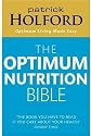 The Optimum Nutrition Bible: The Book You Have to Read If You Care About Your Health