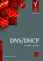 DNS/DHCP: Grundlagen und Praxis