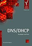 DNS/DHCP: Grundlagen und Praxis