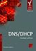 DNS/DHCP: Grundlagen und Praxis