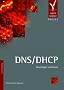 DNS/DHCP: Grundlagen und Praxis