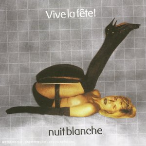 Vive La Fete - Nuit Blanche Lyrics - Zortam Music