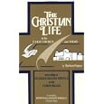 The Christian Life in the Early Church and Today: According to St. Paul's Second Epistle to the Corinthians