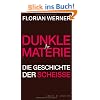 Dunkle Materie: Die Geschichte der Schei�e