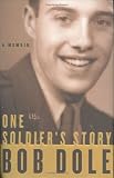 One Soldiers Story : A Memoir