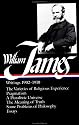 William James : Writings 1902-1910 : The Varieties of Religious Experience / Pragmatism / A Pluralistic Universe / The Meaning of Truth / Some Problems of Philosophy / Essays (Library of America)