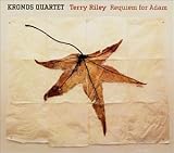 Terry Riley: Requiem for Adam / The Philosopher's Hand