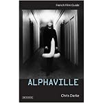 Alphaville (French Film Guides) book cover