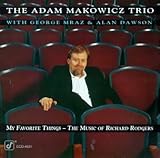 Revue The Adam Makowicz Trio  / My Favorite Things: The Music of Richard Rodgers