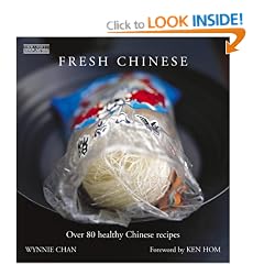Fresh Chinese: Over 80 Healthy Chinese Recipes