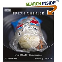 Fresh Chinese: Over 80 Healthy Chinese Recipes (Fresh...)