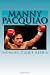 Manny Pacquiao: The Greatest Boxer Of All Time