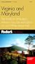Fodor's Virginia and Maryland, 7th Edition: The Guide for All Budgets, Where to Stay, Eat, and Explore On and Off the Beaten Path (Fodor's Gold Guides)