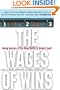 The Wages of Wins: Taking Measure of the Many Myths in Modern Sport