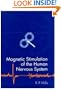 Magnetic Stimulation of the Human Nervous System