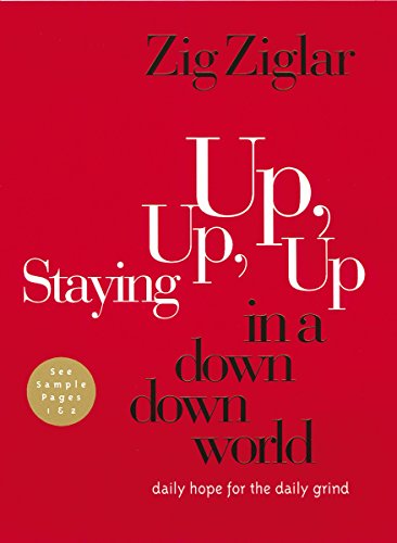 Staying Up, Up, Up in a Down, Down World: Daily Hope for the Daily Grind