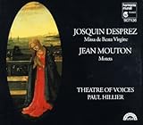 Josquin Desprez：Missa De Beata Virgine / Jean Mouton：Motets