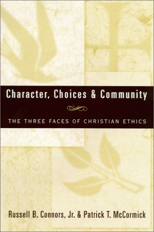 Character, Choices & Community: The Three Faces of Christian Ethics under Theology in The Books Store
