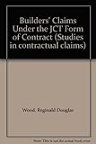 Builders' claims under the JCT form of contract