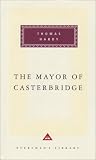 The Mayor of Casterbridge (Everymans Library Classics)