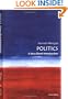 Politics: A Very Short Introduction (Very Short Introductions)