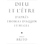 Dieu et l'etre d'apres Thomas d'Aquin et Hegel (Theologiques) book cover