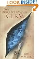 The Discovery of the Germ (Revolutions in science)