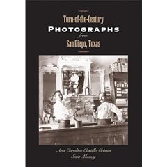 Turn-of-the-Century Photographs from San Diego, Texas