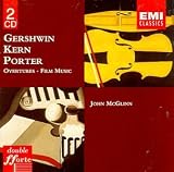 Various Artists - Gershwin, Kern, Porter: Overtures, Film Music / John McGlinn
