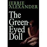 The Green-Eyed Doll ~ Jerrie Alexander
