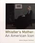 Whistler's Mother: An American Icon