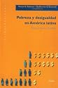 Pobreza y Desigualdad en America Latina: Temas y Nuevos Desafios / Participations of Poverty (Latinoamericana) (Spanish Edition)