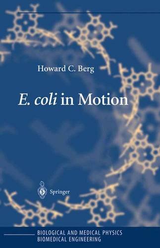 E. coli in Motion (Biological and Medical Physics, Biomedical Engineering)
