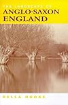 The Landscape of Anglo-Saxon England