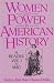 Books : Women and Power in American History: A Reader, Volume I to 1880