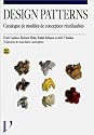 Design patterns. Catalogue des modèles de conception réutilisables
